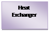 Text Box: Heat Exchanger 