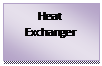 Text Box: Heat Exchanger 