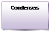Text Box: Condensers